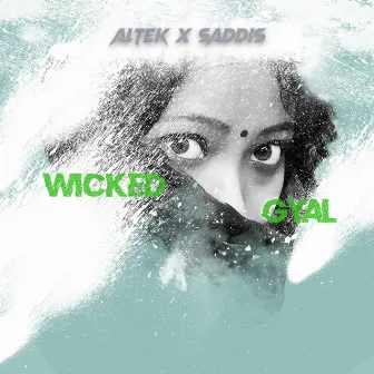 Wicked Gyal by Altek