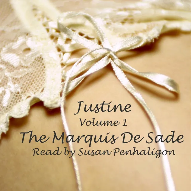 Justine - Volume 1; Abridged