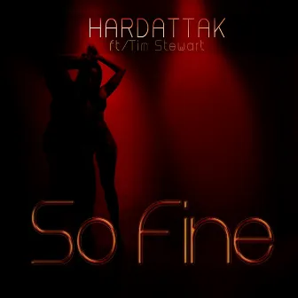 So Fine by Hardattak