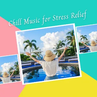 Chill Music for Stress Relief by One Hour Yoga Music