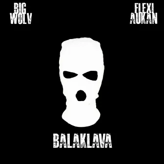 Balaklava by Big Wolv