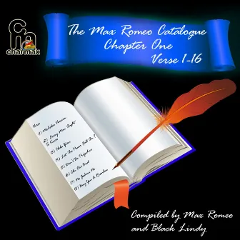 The Max Romeo Catalog Chapter 1 - Verse 1-16 by Max Romeo