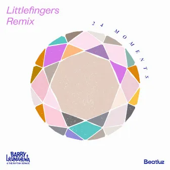 24 Moments - Littlefingers (Remix) by Littlefingers