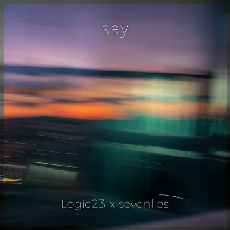 say by Logic23