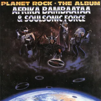 Planet Rock: The Album by Afrika Bambaataa