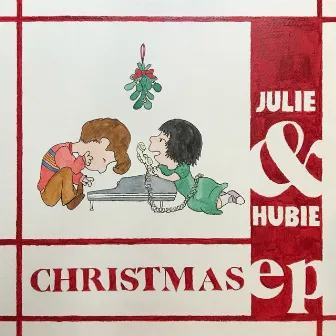 Julie & Hubie Christmas EP by Hubie