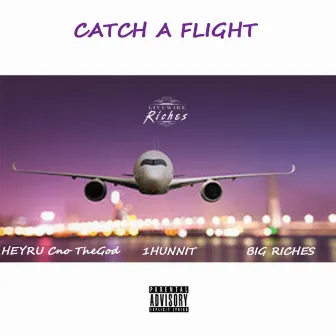 Catch A Flight by Heyru Cno TheGod