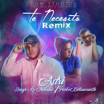 Te Necesito (Remix) by Adri Querales