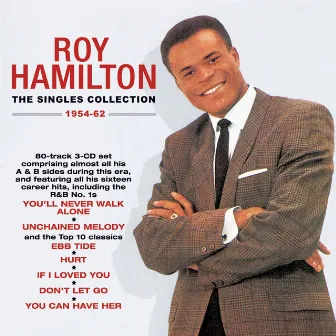 The Singles Collection 1954-62 by Roy Hamilton