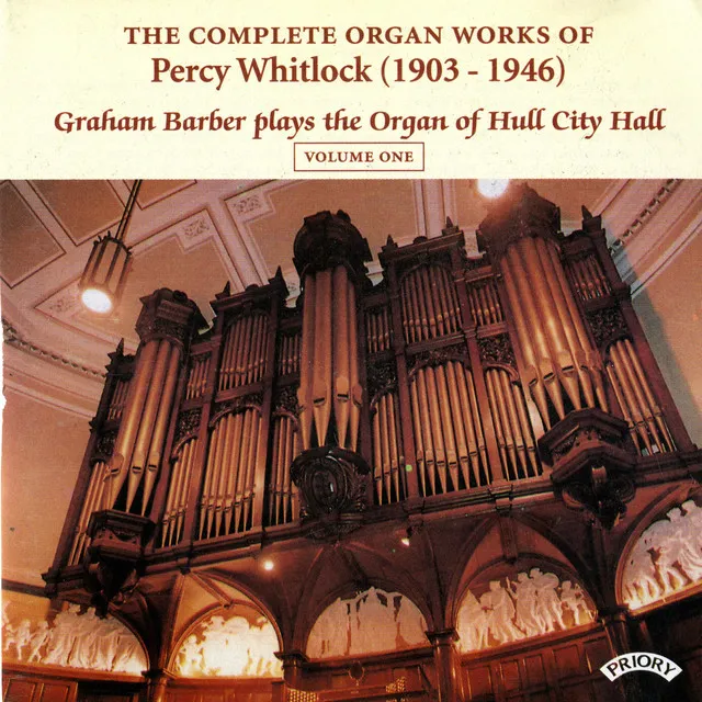 The Complete Organ Works of Percy Whitlock, Vol. 1