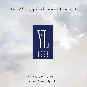 Best Of Ylioppilaskunnan Laulajat by YL Male Voice Choir