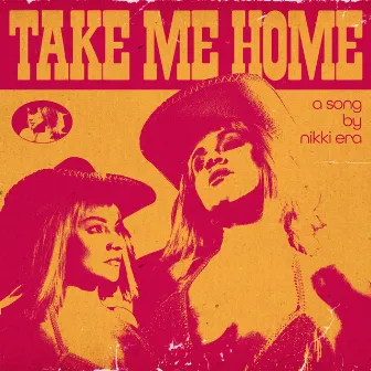 Take Me Home by Nikki Era