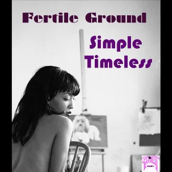 Simple Timeless by Fertile Ground