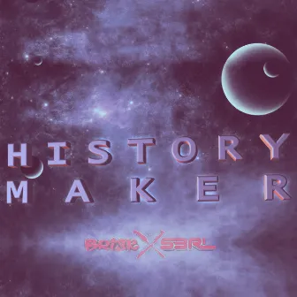 History Maker by Brisk