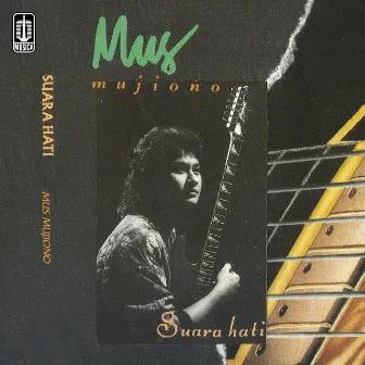 Suara Hati by Mus Mujiono