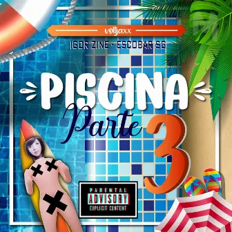 Piscina, Pt. 3 by Escobar sg