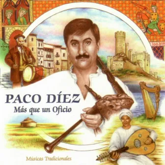 Más Que un Oficio. Músicas Tradicionales by Paco Díez