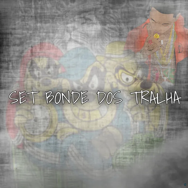 Set Bonde dos Tralha