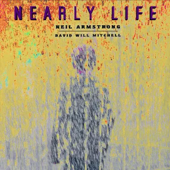 Nearly Life by Neil Armstrong