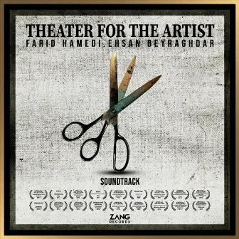 Theatre for the Artist (From the Soundtrack) by Farid Hamedi