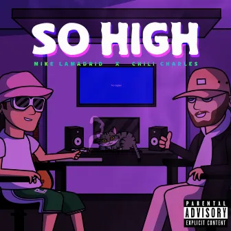 So High by Chili Charles