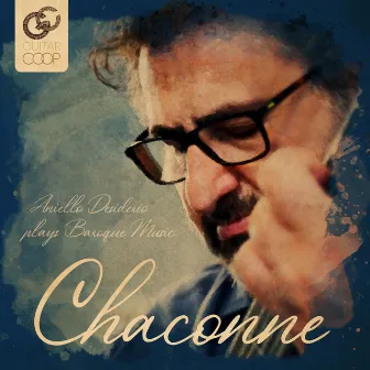 Chaconne, Aniello Desiderio Plays Baroque Music by Aniello Desiderio