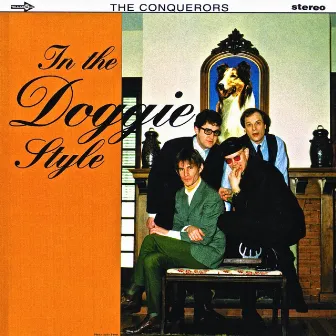 In the Doggie Style by The Conquerors