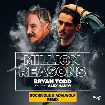 Million Reasons (Socievole & Adalwolf Remix) by Bryan Todd