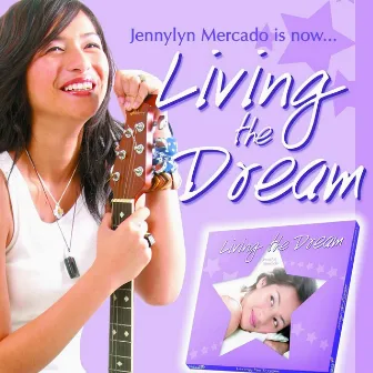 Living the Dream by Jennylyn Mercado