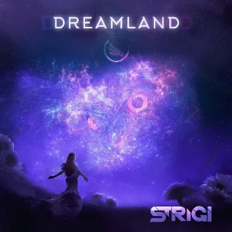 Dreamland by Strigi