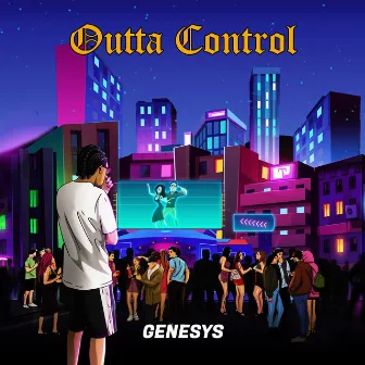 Outta Control by Genesys