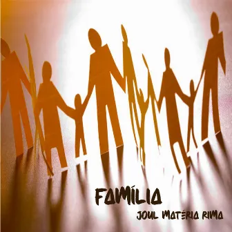 Família by Joul Materia Rima