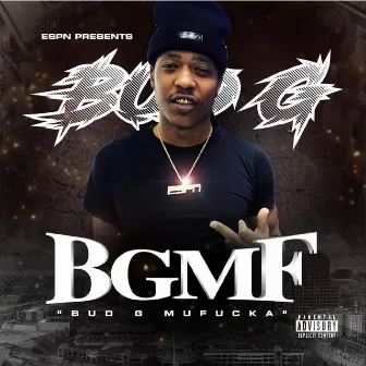 Bgmf by Bud G