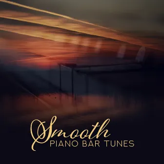 Smooth Piano Bar Tunes: Atmospheric Jazz for Listening, Enjoying Your Free Time and Rest by Vintage Cafe