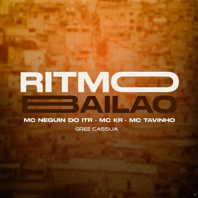 Ritmo Bailão (feat. Gree Cassua & MC Tavinho)