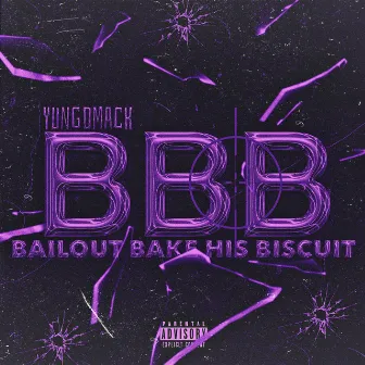 BBB by YungDmack