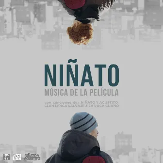 Niñato - Música de la Película by Niñato y Agustito