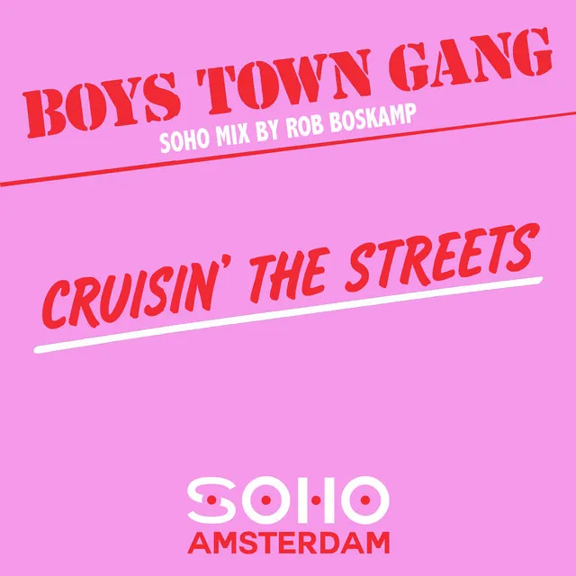 Cruisin' The Streets - Rob Boskamp's Soho Amsterdam Short Edit