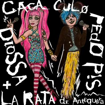 Caca-Culo-Pedo-Pis by La Rata de Antequera