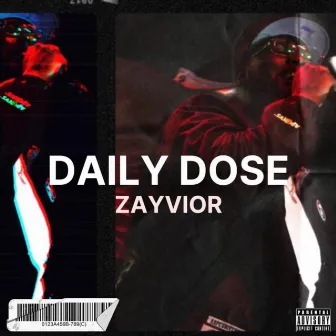 Daily Dose by Zayvior