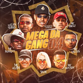 Mega da Gang 04 by MC Marley