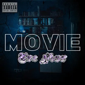 Movie by Tre Fixx