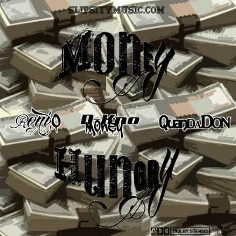 Money Hungry (Ft: D-Kno Money & Quan Da Don) by Roni.O