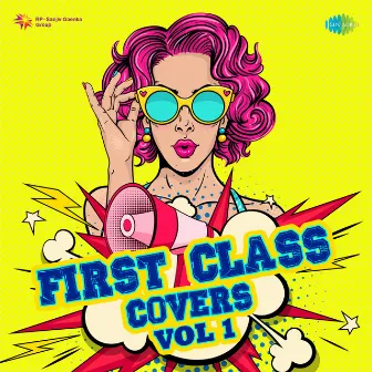 First Class Covers, Vol. 1 by Pranav Chandran