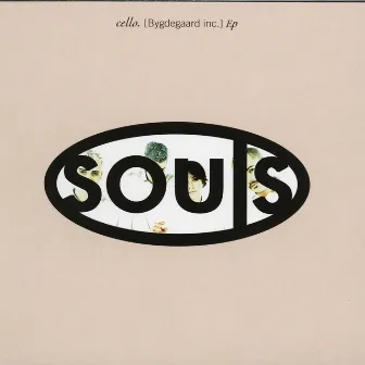 Cello. (Bygdegaard Inc.) EP by Souls