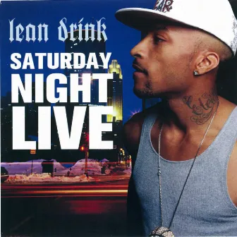 Lean Drink Saturday Night Live by Lean