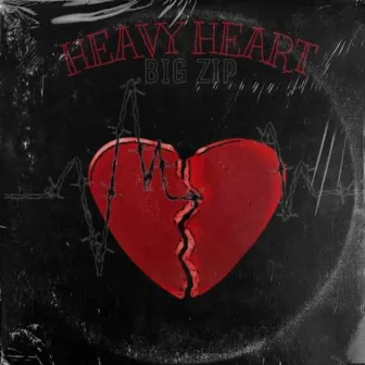 Heavy Heart by Big Zip