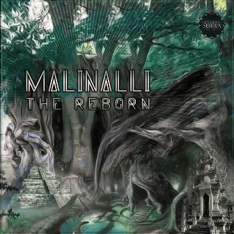 The Reborn by Malinalli