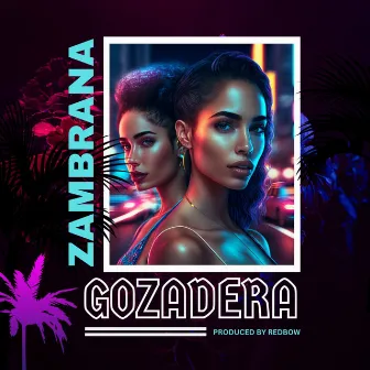 Gozadera by Zambrana