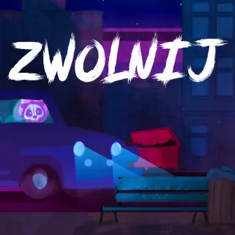 Zwolnij by Nexe